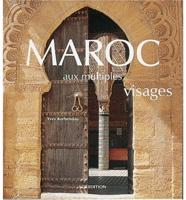 Maroc Aux Multiples Visages