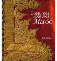Costumes Et Parumes Du Maroc