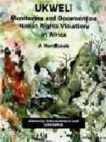 Ukweli : Monitoring and Documenting Human Rights Violations in Africa