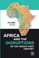 Africa and the Disruptions of the Twenty-first Century