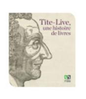 Tite-Live, Une Histoire De Livres