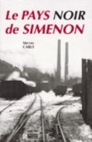 Le Pays Noir De Simenon. Hors Collection