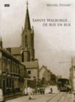 Sainte-Walburge... De Rue En Rue