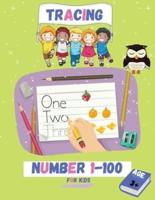 Tracing Numbers 1 - 100 for Kids Ages 3+