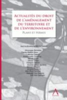 Actualités Du Droit De L'aménagement Du Territoire Et De L'environnement