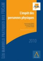 L' Impôt Des Personnes Physiques - Édition 2010