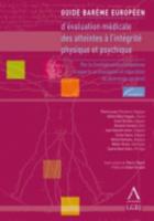 Guide Barème Européen D'évaluation Médiacle Des Atteintes À L'intégrité Physique Et Psychique