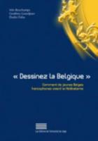 " Dessinez La Belgique " Institut Des Sciences Humaines Et Sociales (Ulg)