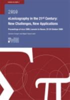 eLexicography in the 21st Century : New Challenges, New Applications