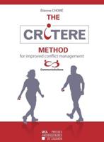 The CRITERE Method for Improved Conflict Management