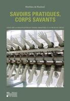 Savoirs Pratiques, Corps Savants