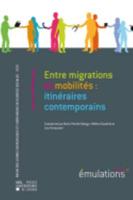 Émulations N+ 17 : Entre Migrations Et Mobilités : Itinéraires Contemporains