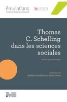 Émulations N+ 31 : Thomas C. Schelling Dans Les Sciences Sociales