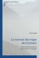 La Traversée Électrique Des Pyrénées