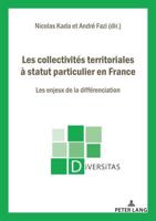 Les Collectivités Territoriales À Statut Particulier En France