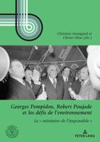 Georges Pompidou, Robert Poujade Et Les Défis De L'environnement