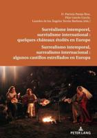 Surréalisme Intemporel, Surréalisme International : Quelques Châteaux Étoilés En Europe