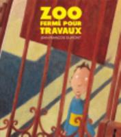 Zoo Ferme Pour Travaux