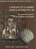 L'enfante Et La Mort Dans L'antiquité III