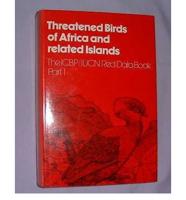 Threatened Birds of Africa and Related Islands