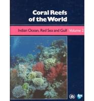 Coral Reefs of the World. V. 2 Indian Ocean, Red Sea and Gulf
