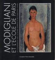 Modigliani Et l'Ecole De Paris