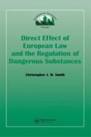 Direct Effect of European Law and the Regulation of Dangerous Substances