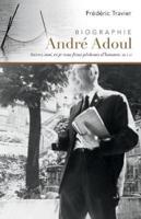 Andrï¿½ Adoul, Biographie