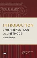 Introduction A L'Hermeneutique Et a La Methode D'Etude Biblique (Prolegomena on Biblical Hermeneutics and Method)