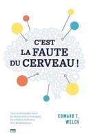 C'Est La Faute Du Cerveau ! (Blame It on the Brain?)