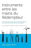 Instruments Entre Les Mains Du Redempteur (Instruments in the Redeemer's Hands)