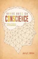 Vivre Avec Sa Conscience (Honesty, Morality, and Conscience)