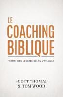Le Coaching Biblique (Gospel Coach)