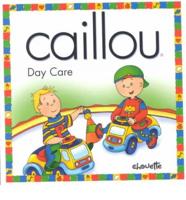 Caillou. Day Care