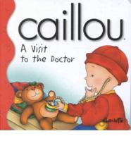 Caillou A Visit to the Doctor
