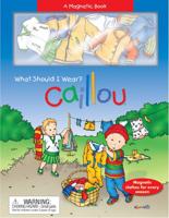 Caillou: What Should I Wear?