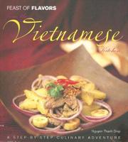 Feast of Falbors From the Vietnamese Kitchen