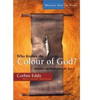 Who Knows the Colour of God?