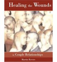 Healing the Wounds in Couple Relationships