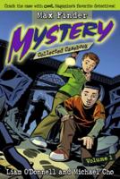 Max Finder Mystery Collected Casebook Volume 1