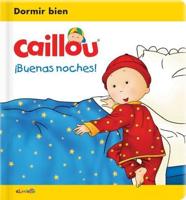 Caillou: ãBuenas Noches!