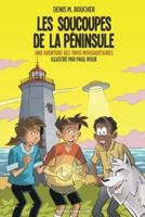 Les soucoupes de la Péninsule: Une aventure des Trois Mousquetaires