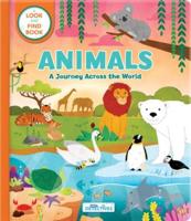 Animals: A Journey Across the World (Litte Detectives)
