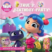 True's Birthday Party