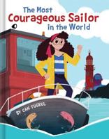 The Most Courageous Sailor in the World