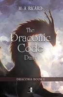 The Draconic Code Daily: Draconia book 2
