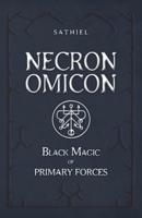 NECRONOMICON: Black Magic of Primary Forces