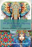 100 Vivid Visions - Coloring Positivity