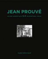Jean Prouvé: Maison Démontable 6X6 Demountable House