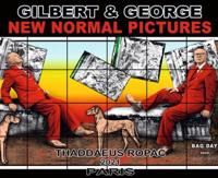 Gilbert & George: New Normal Pictures